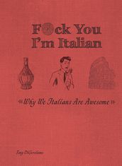 F*ck You, I m Italian