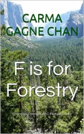 F is for Forestry