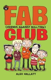 FAB (Friends Against Bullying) Club