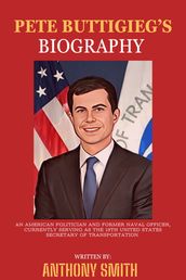 FACTS ABOUT PETE BUTTIGIEG YOU LL LOVE TO KNOW
