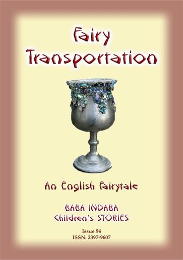 FAIRY TRANSPORTATION - An English Fairy Tale - Anon E Mouse