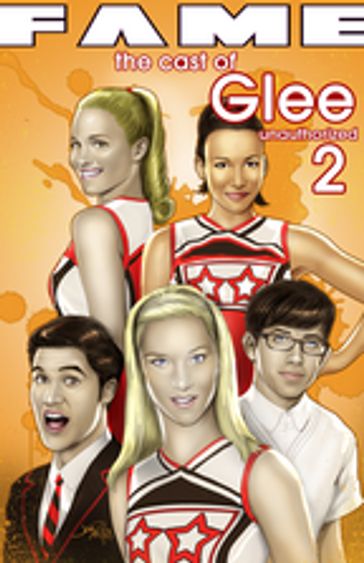 FAME: The Cast of Glee #2 - Tara Broeckel Ooten - V. Kenneth Marion