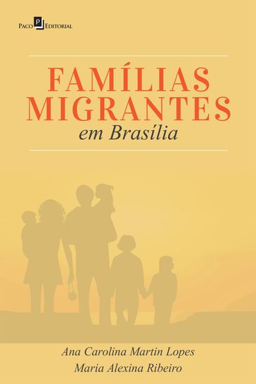 FAMÍLIAS MIGRANTES EM BRASÍLIA - ANA CAROLINA MARTIN LOPES