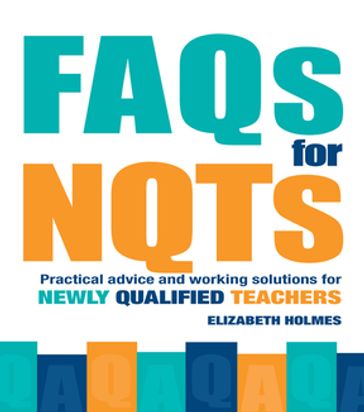 FAQs for NQTs - Elizabeth Holmes