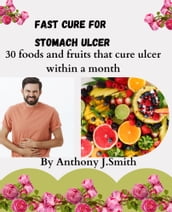 FAST CURE FOR STOMACH ULCER