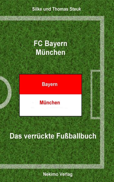 FC Bayern München - Thomas Steuk - Silke Steuk