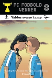 FC Fodboldvenner 8 - Valdes svære kamp