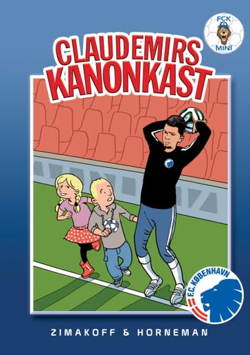 FCK Mini: Claudemirs kanonkast - Daniel Zimakoff