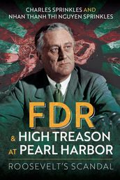FDR and High Treason at Pearl Harbor