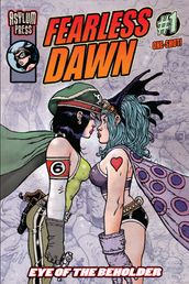 FEARLESS DAWN: EYE OF THE BEHOLDER Issue 1