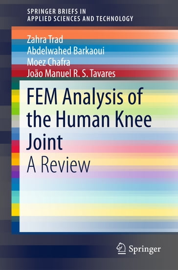 FEM Analysis of the Human Knee Joint - Abdelwahed Barkaoui - João Manuel R.S. Tavares - Moez Chafra - Zahra Trad