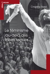 FEMINISME AU-DELA DES IDEES RECUES (LE) -BP