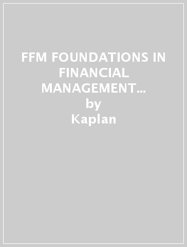 FFM  FOUNDATIONS IN FINANCIAL MANAGEMENT - POCKET NOTES - Kaplan