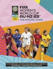 FIFA Women s World Cup 2023: The Official Guide