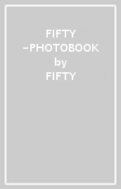 FIFTY -PHOTOBOOK