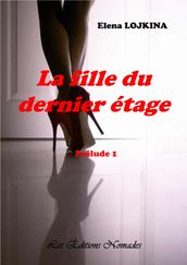 LA FILLE DU DERNIER ÉTAGE Prélude 1