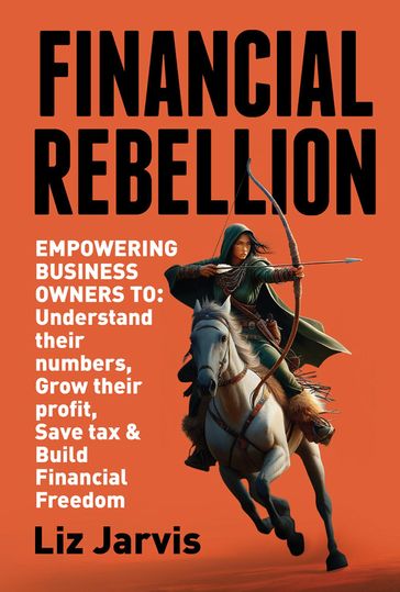 FINANCIAL REBELLION - Liz Jarvis