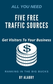 FIVE FREE TRAFFIC SOURCES