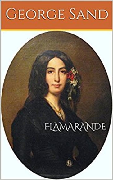 FLAMARANDE - George Sand