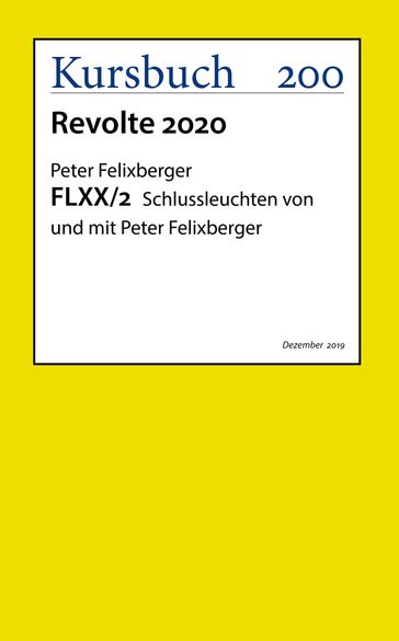 FLXX 2   Schlussleuchten von und mit Peter Felixberger - Peter Felixberger