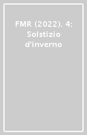 FMR (2022). 4: Solstizio d inverno