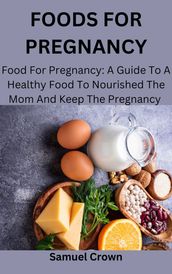 FOODS FOR PREGNANCY