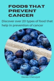 FOODS THAT PREVENT CANCER