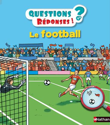 LE FOOTBALL - QUESTIONS 3/6ANS REPONSES - Jean-Michel Billioud