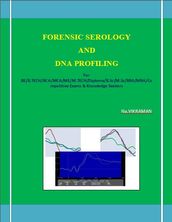 FORENSIC SEROLOGY AND DNA PROFILING