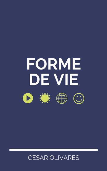 FORME DE VIE - Cesar Olivares