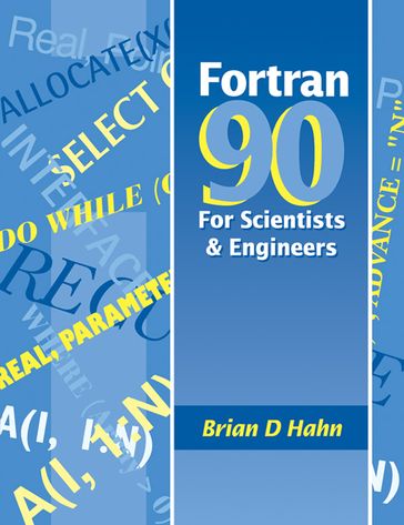 FORTRAN 90 for Scientists and Engineers - Brian H. Hahn