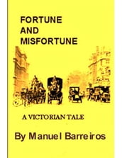 FORTUNE AND MISFORTUNE.A BUDGET EDITION