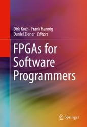 FPGAs for Software Programmers