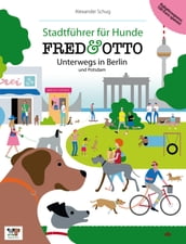 FRED & OTTO unterwegs in Berlin und Potsdam