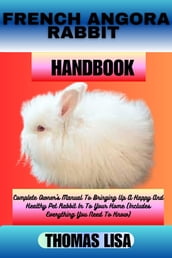 FRENCH ANGORA RABBIT HANDBOOK