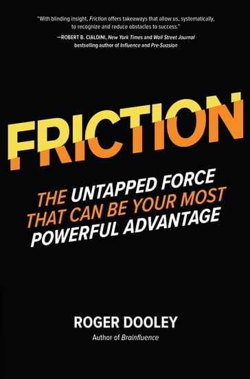 FRICTIONThe Untapped Force That Can Be Your Most Powerful Advantage - Roger Dooley