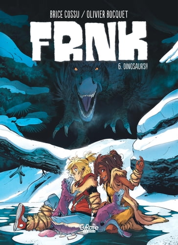 FRNK - Volume 6 - Dinosaurs!! - Olivier Bocquet
