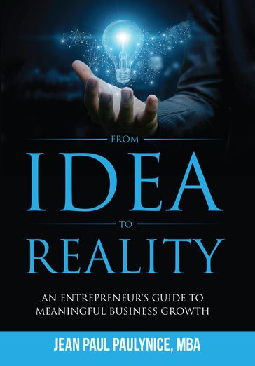 FROM IDEA TO REALITY - JEAN PAUL PAULYNICE