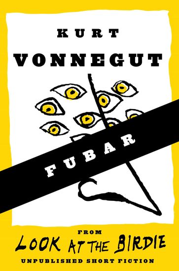 FUBAR (Short Story) - Kurt Vonnegut