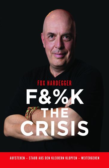 FUCK THE CRISIS - Fox Hardegger