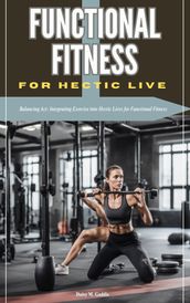 FUNCTIONAL FITNESS FOR HECTIC LIVE