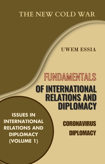 FUNDAMENTALS OF INTERNATIONAL RELATIONS AND DIPLOMACY - Uwem Essia