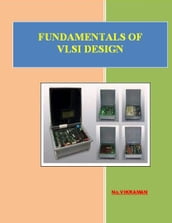 FUNDAMENTALS OF VLSI DESIGN