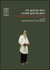 «Fa  quel che devi, accada quel che può». Arte, pensiero, influenza di Lev Tolstoj