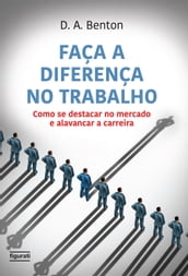 Faça a diferença no trabalho