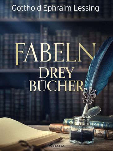 Fabeln - Drey Bücher - Gotthold Ephraim Lessing