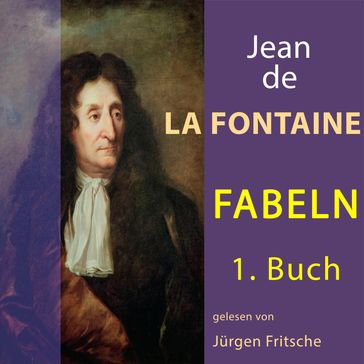 Fabeln von Jean de La Fontaine: 1. Buch - Jean De La Fontaine - Jurgen Fritsche