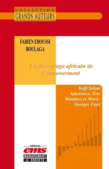 Fabien Eboussi Boulaga - Un décryptage africain de l'empowerment - Koffi Selom Agbokanzo - Éric Mutabazi - Marie-Georges Fayn