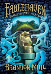 Fablehaven vol. 2: Rise of the Evening Star