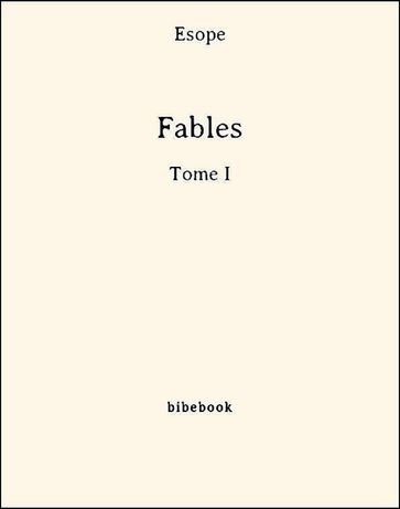 Fables - Tome I - Ésope